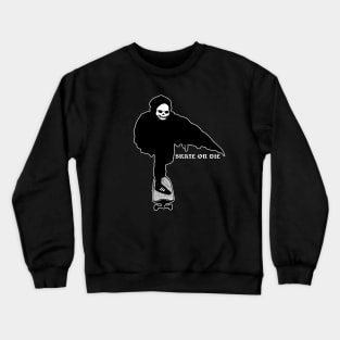 Skate or Die Crewneck Sweatshirt